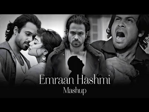 Emraan Hashmi song Playlist || Emraan Hashmi Mashup || Trending Song Playlist || Emraan Hashmi song