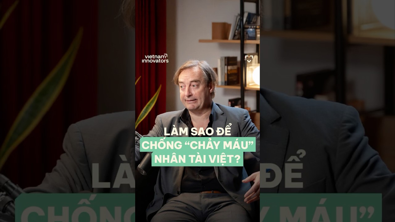 Làm sao để “chống chảy máu” nhân tài Việt? Làm sao để “chống chảy máu” nhân tài Việt?