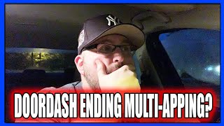 DoorDash wants to END Multi-Apping! (DoorDash Driver) (PTD Vlogs Day 1003)