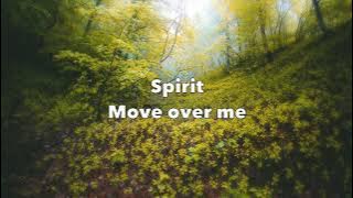 Holy Spirit Move Me Now - Vinesong