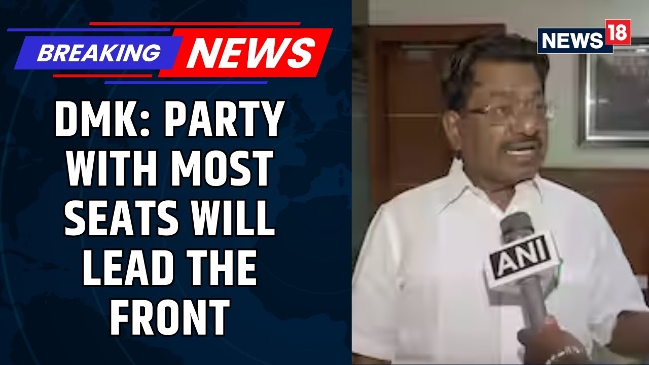 "The Party With Most Number Of Seats Will Lead The I.N.D.I.A Block Front" Says DMK | News18