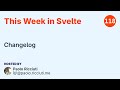 This Week in Svelte, Ep. 118 — Changelog
