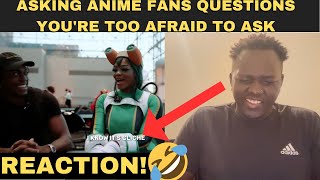 Asking ANIME FANS Questions You’re Too Afraid To Ask REACTION!