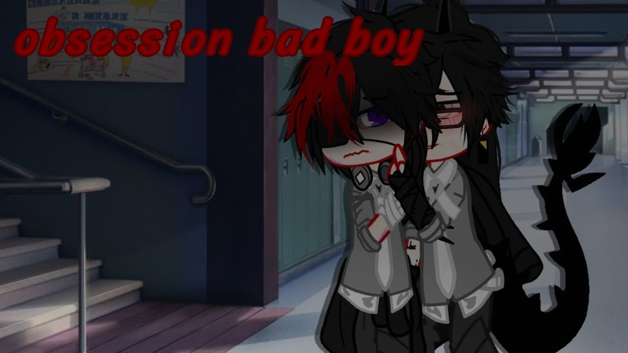 Obsession Bad Boy  //pt 3 