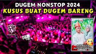 DUGEM NONSTOP - KUSUS  BUAT DUGEM BARENG DJ FULL BASS CAMPURAN PALING MANTUL ( DJ FAJAR ZEN )