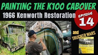 Kenworth K100 CABOVER Resto Episode 14 & Trucker Wars