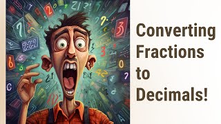Cracking the Code: Converting Fractions to Decimals!