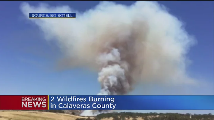 Two Wildfires Burn In Calaveras County