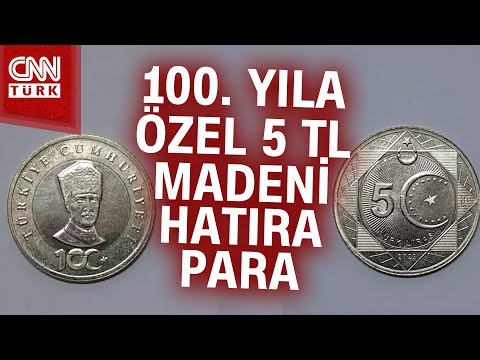 100. Yıla Özel 5 TL Madeni Paralar 100 Milyon Adet İle Sınırlı... #Haber