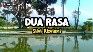 DUA RASA - SILVI RISVIANI (COVER)