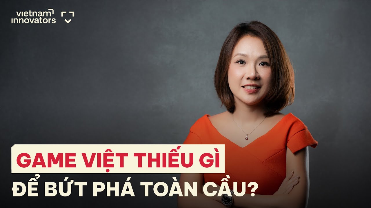 Game Việt thiếu gì để bứt phá toàn cầu? - Emily Nguyễn, Industry Head of Game & App, Google Vietnam Game Việt thiếu gì để bứt phá toàn cầu? - Emily Nguyễn, Industry Head of Game & App, Google Vietnam