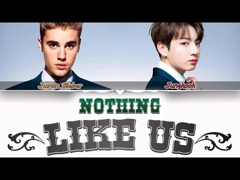 BTS Jungkook Justin Bieber Nothing Like Us Lyrics Eng Kor 