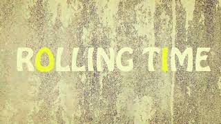 Rolling Time Official Audio Studio Version