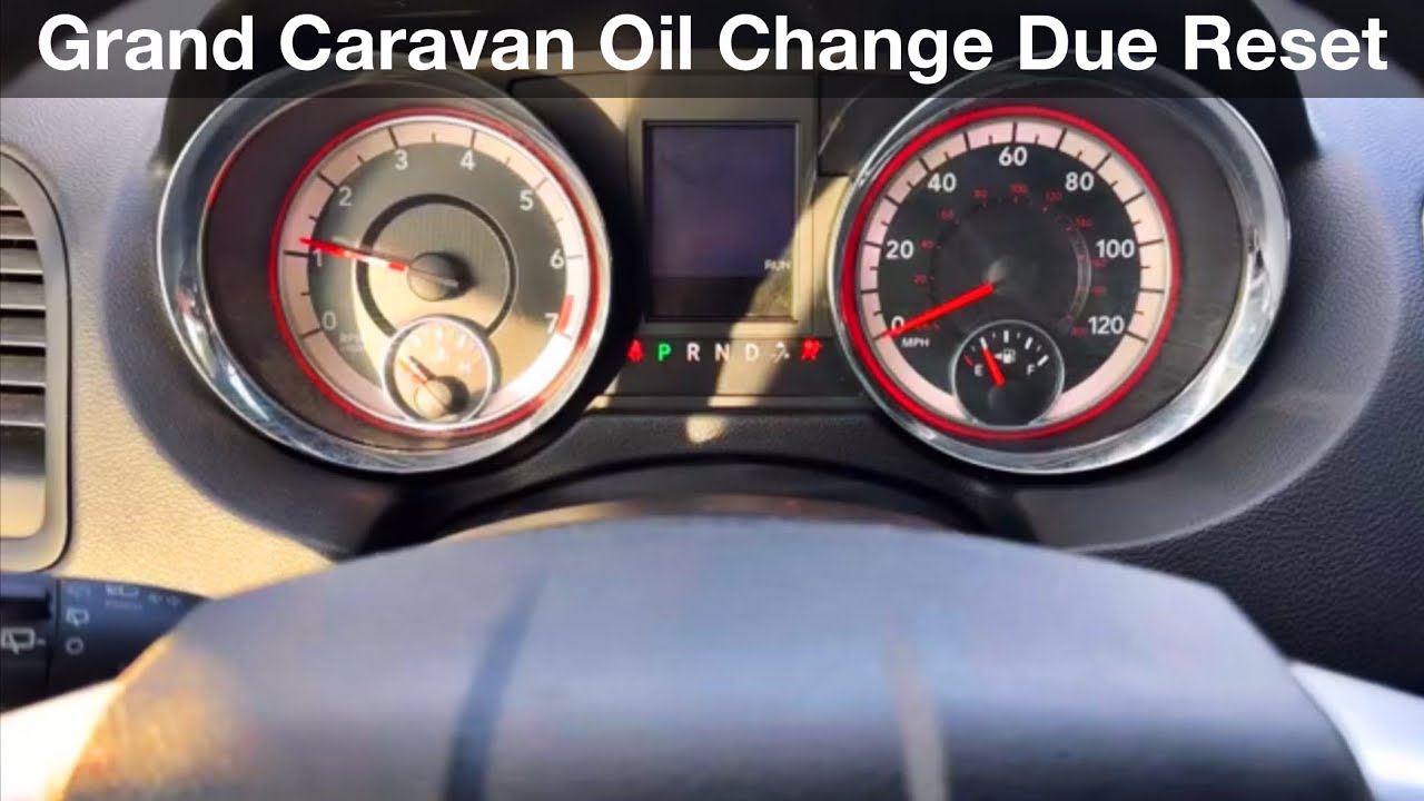 2011 - 2020 Dodge Grand Caravan Oil Change Due Reset / oil life maintenance reset