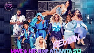 *REVIEW* LOVE &amp; HIP HOP ATLANTA SE13 | EP2 {RECAP} | She_RoyalBee