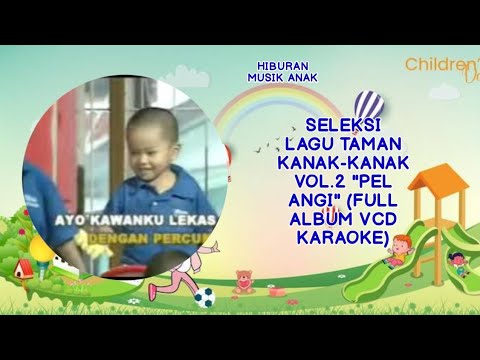 Seleksi Lagu Taman Kanak-Kanak Vol.2 \