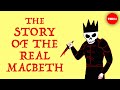 The Murderous Medieval King Who Inspired Macbeth Benjamin Hudson The Murderous Medieval King Who Inspired Macbeth Benjamin Hudson