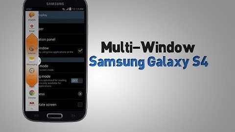Samsung Galaxy S4 - Multi-Window