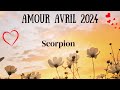 Scorpion amour avril 24 ilelle ne vous a pas oubli et retente sa chance trop tard 