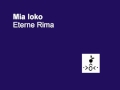 Eterne Rima: Mia loko