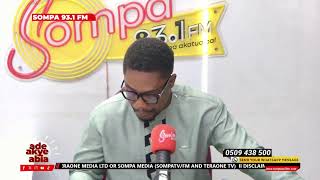 ADE AKYE ABIA WITH KWAME AGYARKO ON SOMPA 93.1FM/TV || 26/05/26
