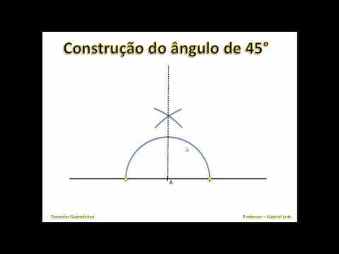 Construção do ângulo de 45° 