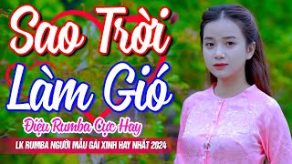 SAO TRỜI LÀM GIÓ ❤️ LK 999 Bài Rumba Nhạc Vàng Bolero Vì Nghèo Em Phụ Tình Anh - Người Mẫu Gái Xinh