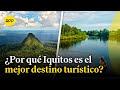 Iquitos: ¿Cómo obtuvo el premio como mejor destino turístico para viajes de incentivos?