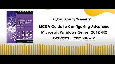MCSA Guide to Configuring Advanced Microsoft Windows Server 2012 R2 Services, Exam 70 412