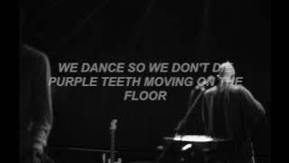 Purple Teeth - LANY (lyrics)