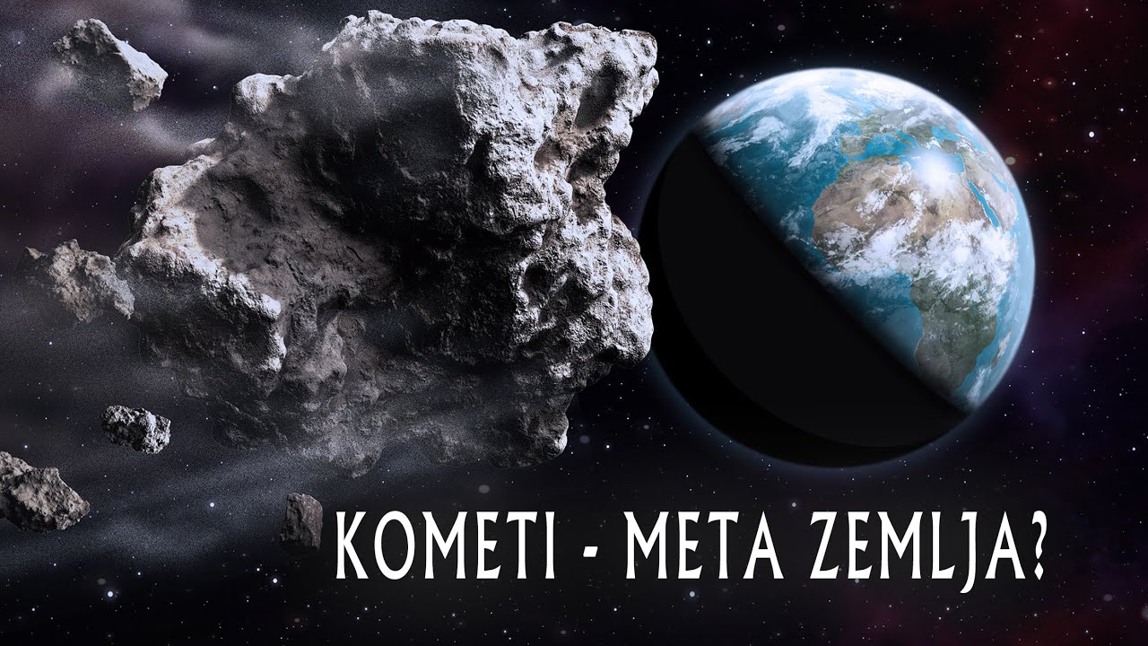 Kometi - Meta Zemlja