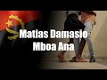 Matias Damasio - Mboa Ana