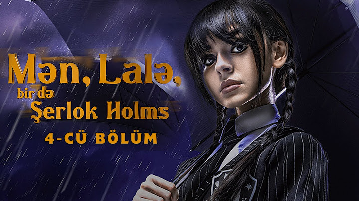 Mən, Lalə, bir də Şerlok Holms | 4-cü bölüm