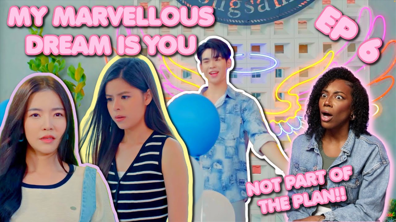 ตัวอย่าง EP 6 ฝันรักห้วงนิทรา My Marvellous Dream is You ✿ EP 6 [ REACTION ]