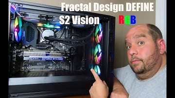 Fractal Design DEFINE S2 Vision RGB Computer Case RGB Lighting