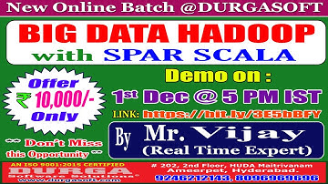 BIG DATA HADOOP with SPARK SCALA Online Training @ DURGASOFT