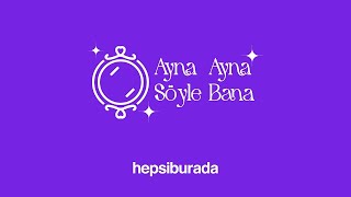 Ayna Ayna Söyle Bana - Eda Sakız Hepsiburada