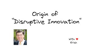 Celebrity What is the origin of disruptive innovation? | Celebrating 30 years of disruptive innovation Net Worth