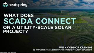 What Does SCADA Connect on a Utility-Scale Solar Project?