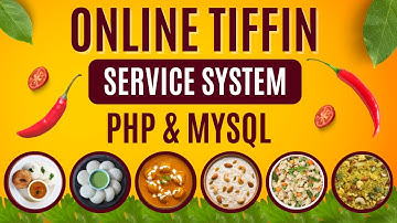 Online Tiffin Service System Using PHP and MySQL | PHPGurukul
