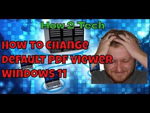 How to Change Default PDF Viewer Windows 11 - YouTube