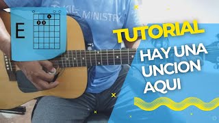Video thumbnail of "Hay una uncion aqui guitarra acustica | TUTORIAL | Danny Berríos"