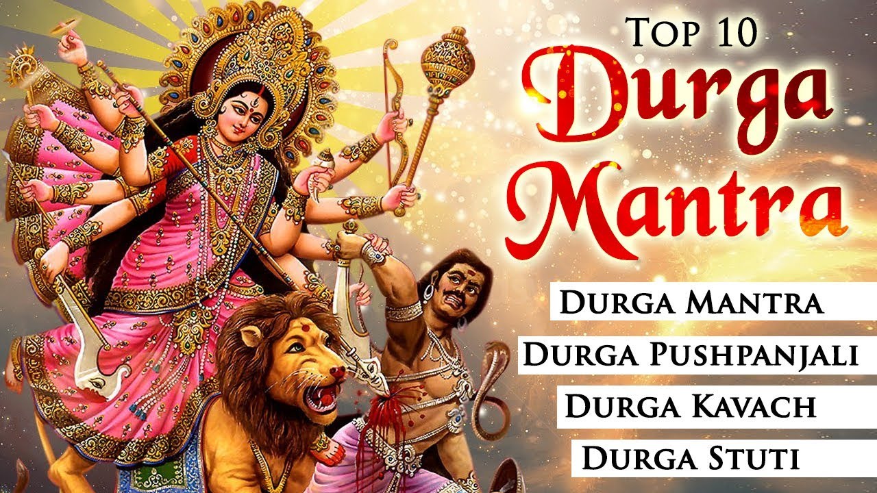 Top 10 Durga Mantra   Durga Pushpanjali   Durga Saptashati   Navratri Special 2019