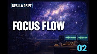 1 Hour Focus Lofi 🌌 Nebula Drift Study Music (No Vocals, No Interruptions)