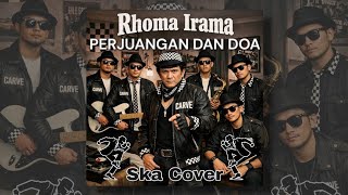 Perjuangan Dan Doa  Rhoma Irama Ska Reggae Cover  Nostalgia Lagu Lawas Indonesia  Carve Musik