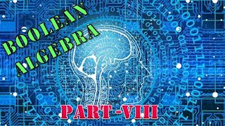 BOOLEAN ALGEBRA PART - 8