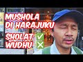MUSHOLA DI HARAJUKU. BISA SOLAT TAPI GAK BISA WUDHU. LAH TERUS?