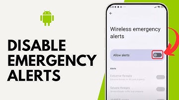 How to Disable Emergency Alerts on Android