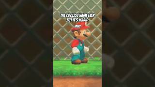 The Coolest Name Ever But Its Mario