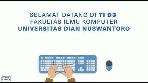 Penerimaan Mahasiswa Baru Teknik Informatika D3 - Universitas Dian Nuswantoro, Semarang